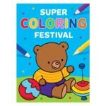 Kleurboek cover met schattige beer, speelgoed en kleurpotloden op blauwe achtergrond Super Coloring Festival Kleurboek