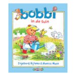 Voorkant van het prentenboek "Bobbi in de tuin" met Bobbi die bloemen water geeft in de tuin. Bobbi in de Tuin