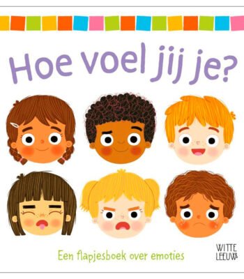 Voorkant van kinderboek ‘Hoe voel jij je?’ met emotionele gezichtsuitdrukkingen Flapjesboek - Hoe voel jij je?