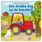 Kinderboek cover met boerderijdieren en hond op rode tractor - Een drukke dag op de boerderij Mijn leuke schuifboekje - Een drukke dag op de boerderij