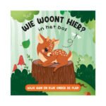 Omslag van flapjesboek ‘Wie woont hier in het bos?’ met hertje op boomstronk Wie Woont Hier? In het Bos Flapjesboek