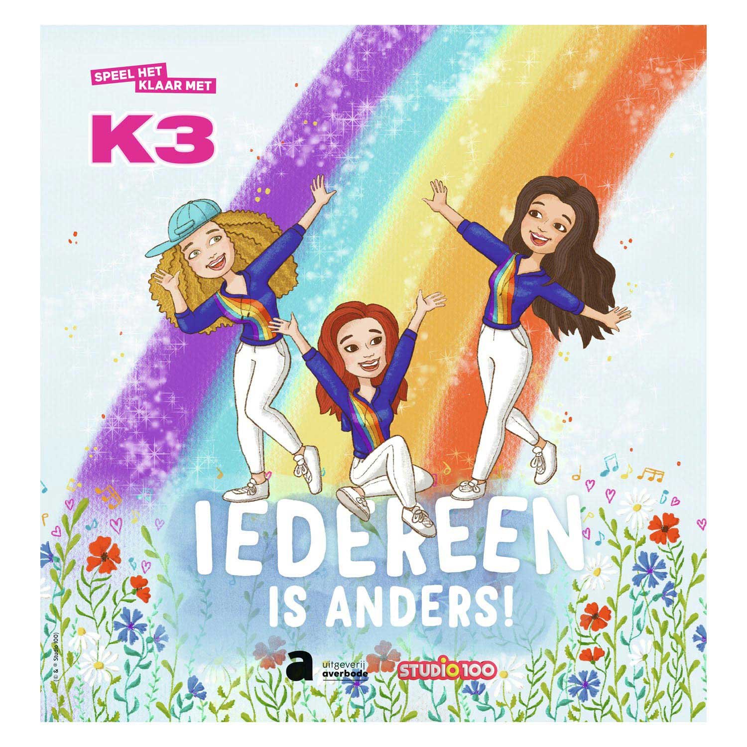 leesboek-k3-iedereen-is-anders-boek-cover Voorzijde van K3 leesboek - Iedereen is Anders! met regenboog en dansende personages onder de titel Iedereen is Anders