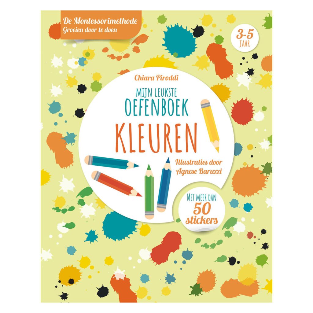 Voorkant Montessor kleuren oefenboek met potloden, verfspatten en stickerinformatie voor kinderen 3-5 jaar