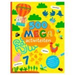 Kinderactiviteitenboek met 500 kleurrijke spelletjes, doolhoven en kleurplaten voor nieuwsgierige kinderen 500 Mega Activiteitenboek