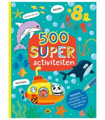 Kinderactiviteitenboek 500 super activiteiten met spelletjes en kleurplaten – onderwater thema 500 Super Activiteitenboek