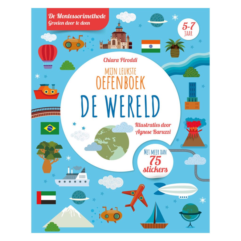 Voorkant van Montessori oefenboek ‘De Wereld’ voor kinderen van 5-7 jaar met stickers en kleurrijke wereldillustraties. De Wereld Oefenboek