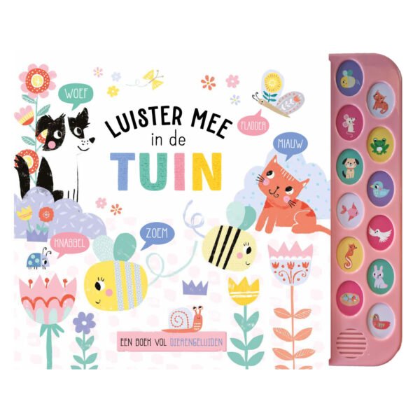 Voorkant van kinderboek ‘Luister mee in de tuin’ met dieren, bloemen en geluidsknoppen Geluidenboek Luister Mee In de Tuin