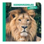 Voorkant van kinderboek Dierenvriendjes met close-up van een leeuw. Dierenvriendjes - Fotokijkboek Dieren in de dierentuin