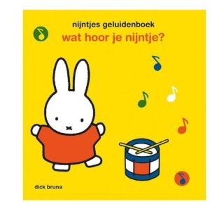 Voorkant Nijntjes geluidenboek - Wat hoor je Nijntje? met trommel en muzieknoten nijntjes geluidenboek wat hoor je nijntje