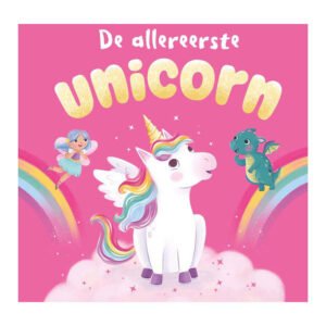 Voorkant De allereerste unicorn - prentenboek met witte eenhoorn, regenboog en fantasievriendjes