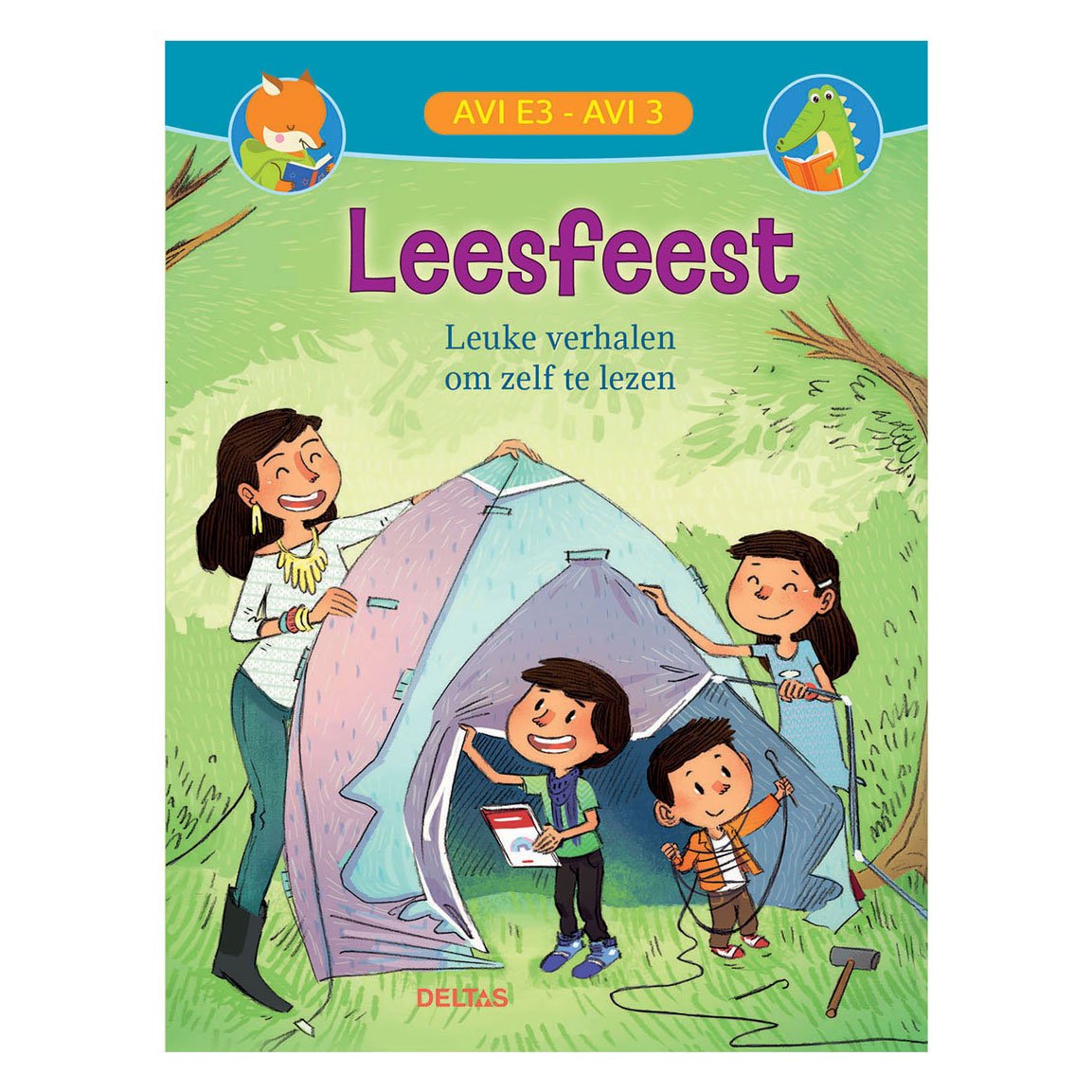 deltas-kinderboek-leesfeest-tent-opzetten-omslag Omslag van het kinderboek Leesfeest met kinderen die samen een tent opzetten. Leesfeest Leuke Verhalen (AVI-E3/AVI-3)