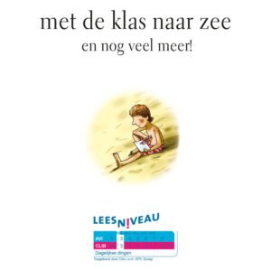 Titelpagina met de klas naar zee en leesniveau aanduiding AVI en CLIB