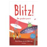 Cover van kinderboek Blitz! 6 - De gouden poort met alien in UFO en schotels in ruimte