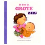 Boekcover Ik ben je grote zus met illustratie van meisje en baby Ik ben je grote zus