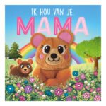 Ik hou van je mama kinderboek met vingerpop beertje in bloemenveld met regenboog Ik Hou Van Je Mama Vingerpopboek