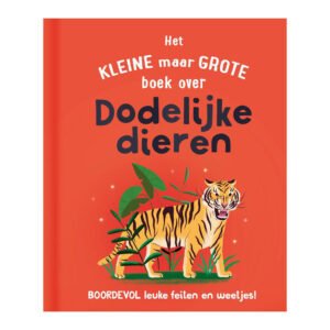 Voorkant van het boek 'Het kleine maar grote boek over dodelijke dieren' met een illustratie van een tijger in de jungle. Het Kleine Maar Grote Boek Over Dodelijke Dieren