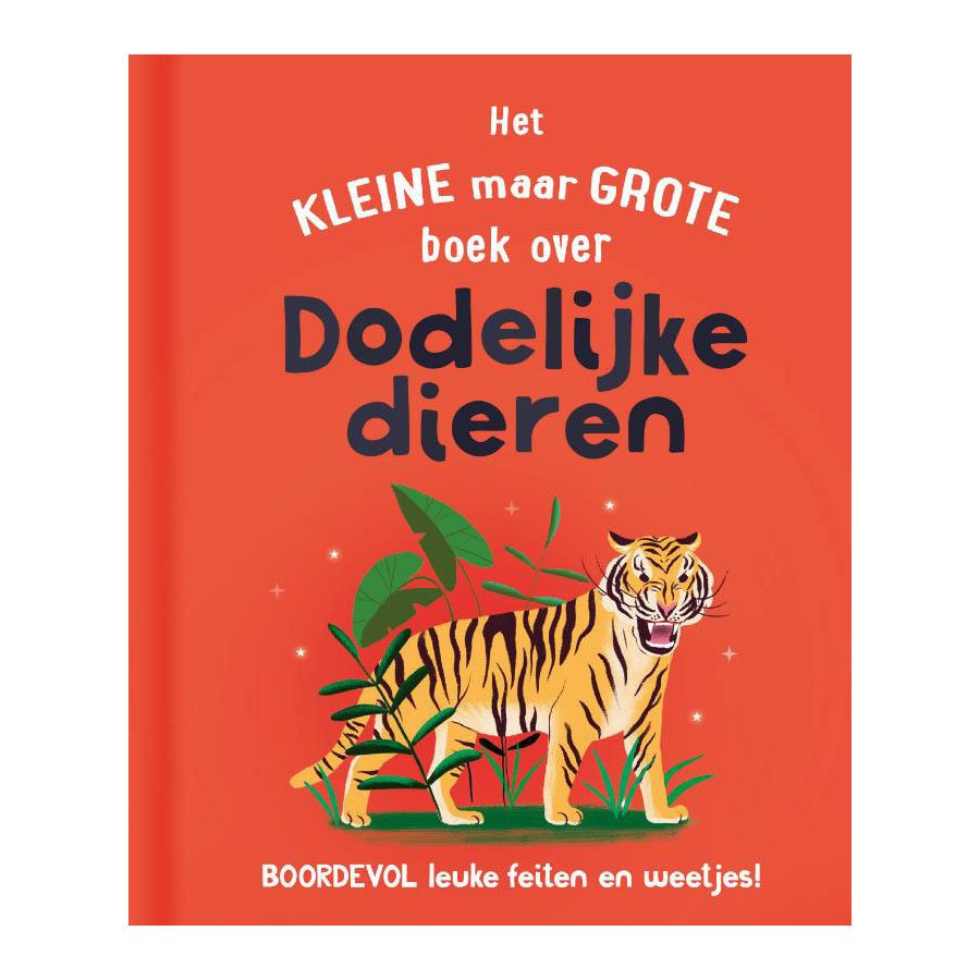 Voorkant van het boek 'Het kleine maar grote boek over dodelijke dieren' met een illustratie van een tijger in de jungle. Het Kleine Maar Grote Boek Over Dodelijke Dieren