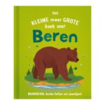 Voorkant van het boek ‘Het kleine maar grote boek over beren’ met illustratie van een bruine beer Het Kleine Maar Grote Boek Over? Beren