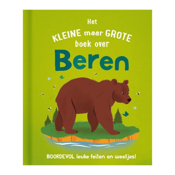 Het Kleine Maar Grote Boek Over Beren
