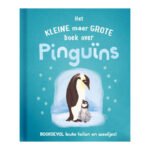 Voorkant van kinderboek met keizerspinguïn en jong op ijs, titel: Het kleine maar grote boek over pinguïns Het Kleine Maar Grote Boek Over Pinguin