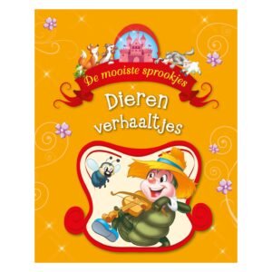Voorkant kinderboek De mooiste sprookjes – Dieren verhaaltjes met illustratie van rups en bij De Mooiste Sprookjes Dierenverhaaltjes