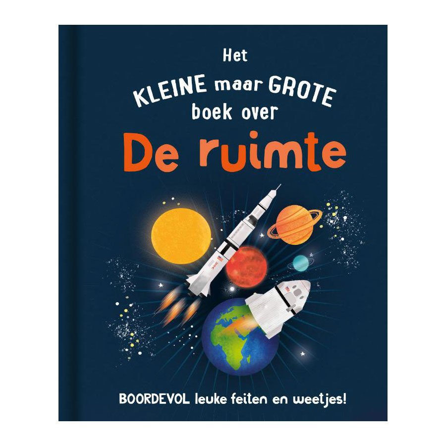 Voorkant van kleurrijk kinderboek over de ruimte met raket en planeten Het Kleine Maar Grote Boek Over de Ruimte