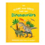Voorkant van het kleurrijke kinderboek over dinosauriërs met T. rex en ankylosaurus op de cover Het Kleine Maar Grote Boek Over Dinosauriers