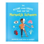 Voorkant van kinderboek Het Kleine Maar Grote Boek over het Menselijk Lichaam met illustraties van organen Het Kleine Maar Grote Boek Over het Menselijk Lichaam