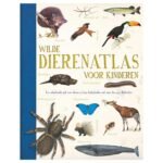 Omslag van het kinderboek 'Wilde Dierenatlas' met kleurrijke illustraties van wilde dieren zoals een toekan, walvis en vogelspin Wilde Dierenatlas voor Kinderen