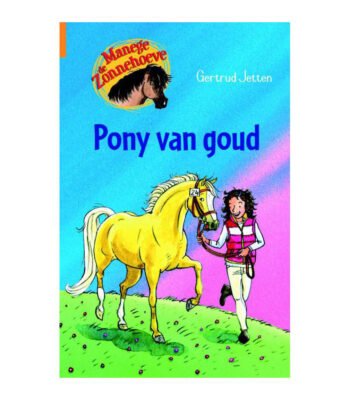 Boekcover Manege de Zonnehoeve - Pony van goud van Gertrud Jetten met meisje en gouden pony op groene weide