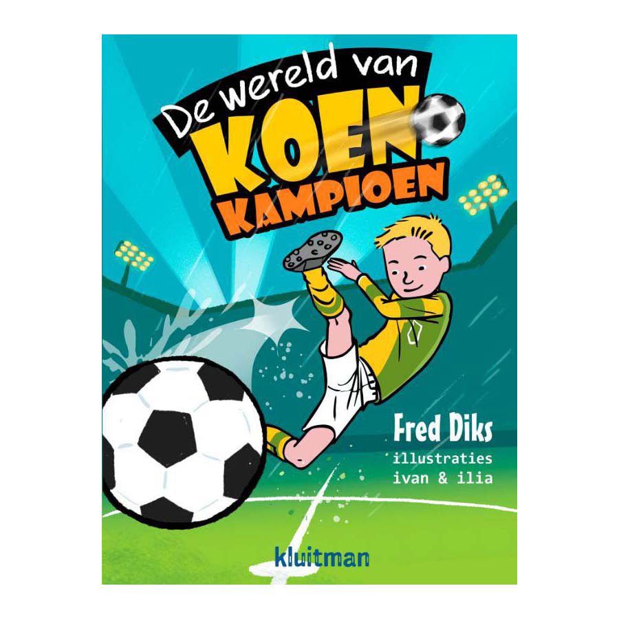 Boekcover De wereld van Koen Kampioen met voetballende jongen en grote voetbal op het veld De Wereld Van Koen Kampioen