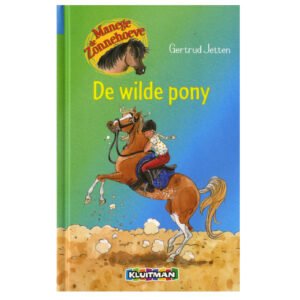 Boekcover Manege de Zonnehoeve - De wilde pony van Gertrud Jetten met meisje op steigerend paard