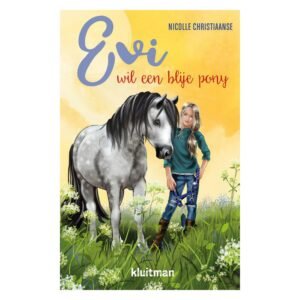 Voorkant kinderboek Evi wil een blije pony met meisje naast grijze pony in bloemenweide Evi Wil Een Blije Pony