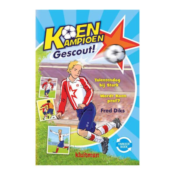 Boekcover Koen Kampioen Gescout met jonge voetballer in rood-wit tenue tijdens talentendag Koen Kampioen Omkeerboek- Gescout/Gaat Internationaal