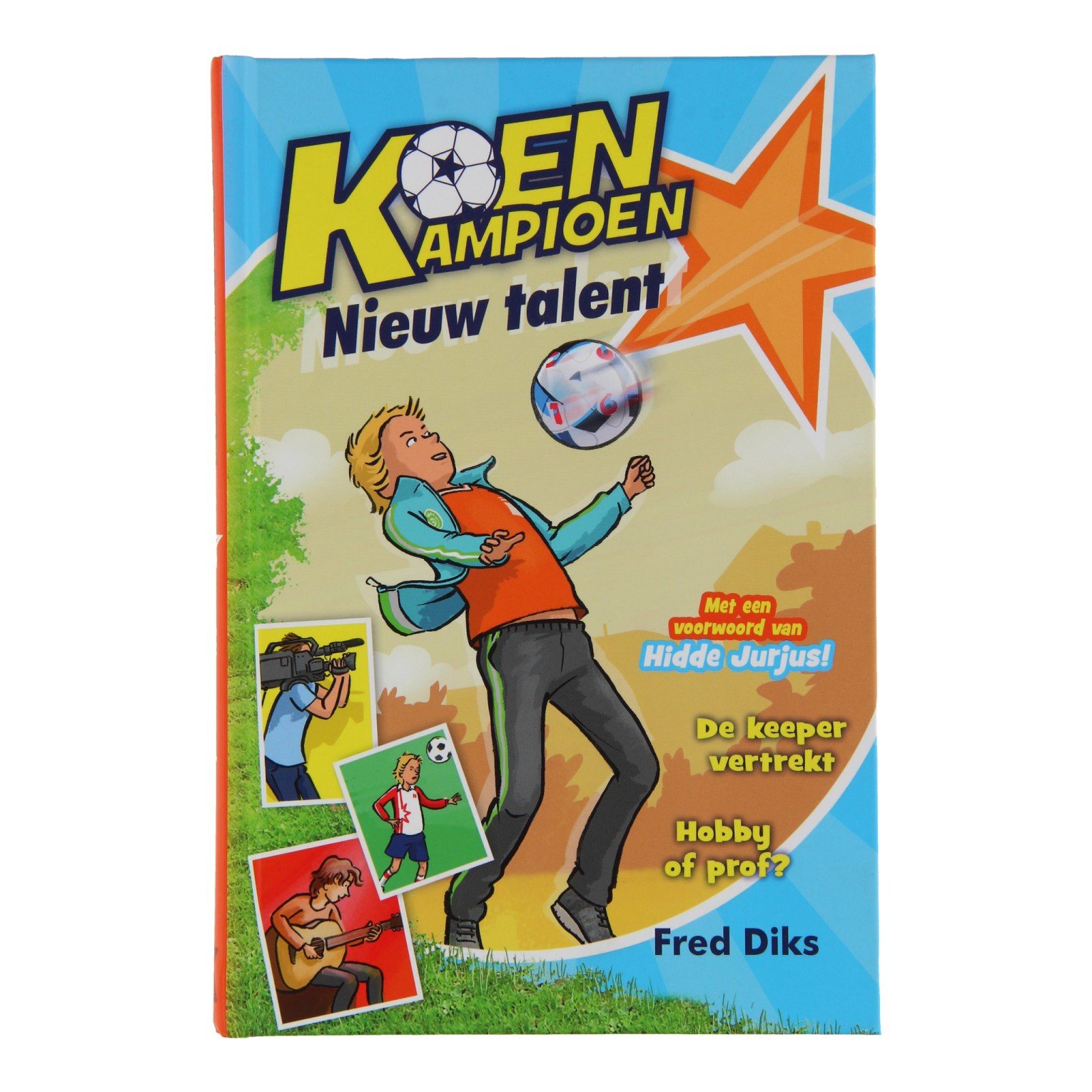 uitgeverij-kluitman-koen-kampioen-nieuw-talent-voorkant-boek Voorkant van Koen Kampioen - Nieuw talent boek met voetballende jongen en bal in actie