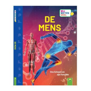 Voorkant van kinderboek 'De Mens' met illustratie van spieren, skelet en DNA-structuur Wij weten veel - De Mens