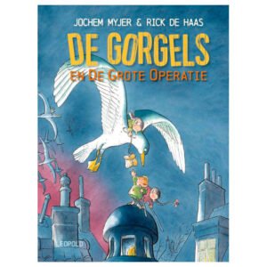 Boekcover De Gorgels en de Grote Operatie van Jochem Myjer met illustratie van kinderen en meeuw De Gorgels en de Grote Operatie